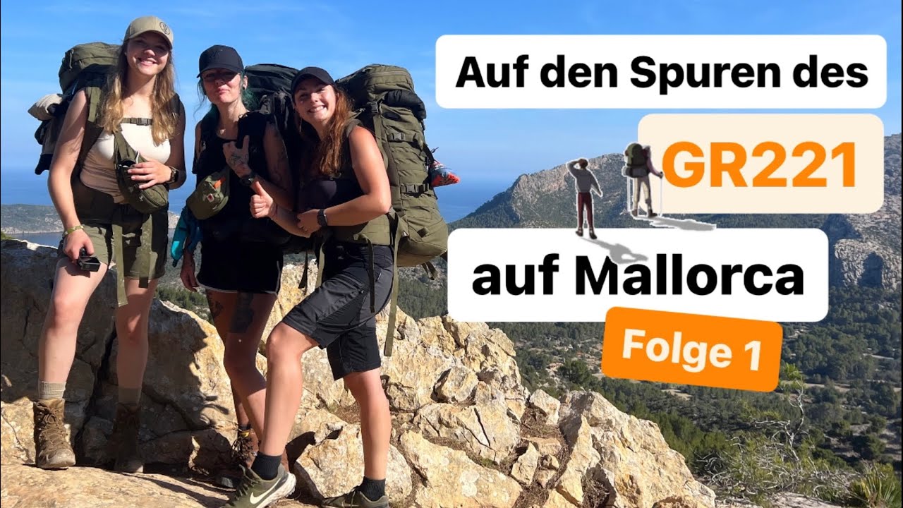 GR221: Outdoor-Fernwanderung auf Mallorca im Sommer mit @LoreenaUnterwegs & Steffi