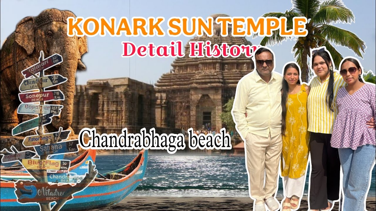 Day 2 in puri | Konark 🌞 Temple | ⛱️ BEACH ⛵