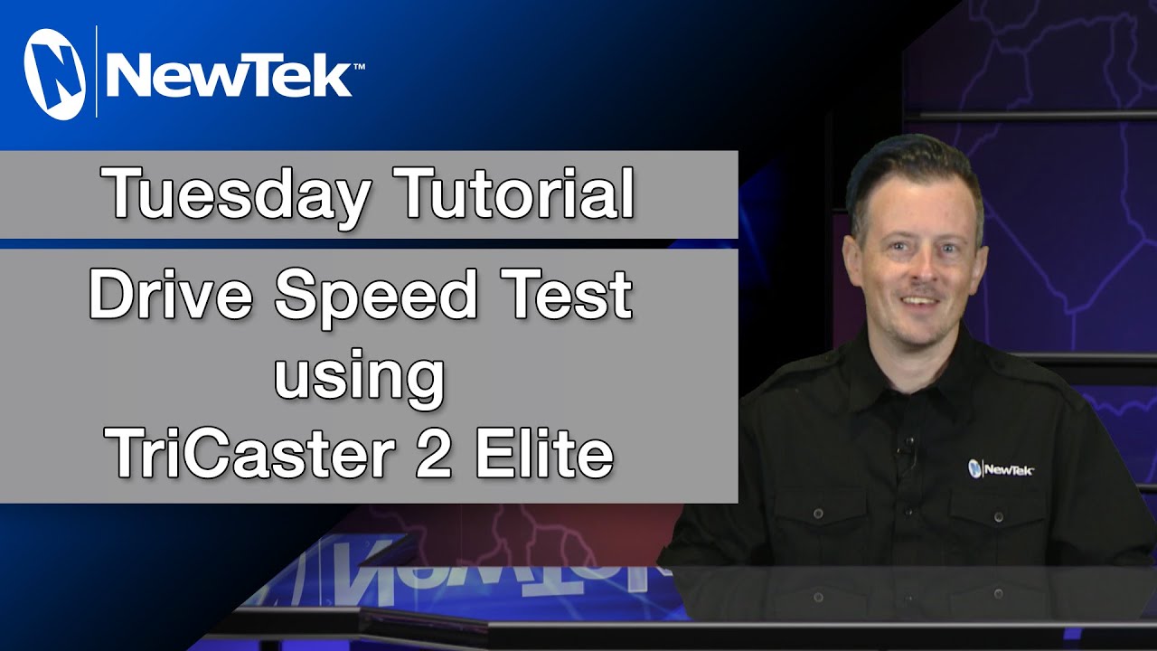 Tuesday Tutorial : Drive Speed Test using TriCaster 2 Elite