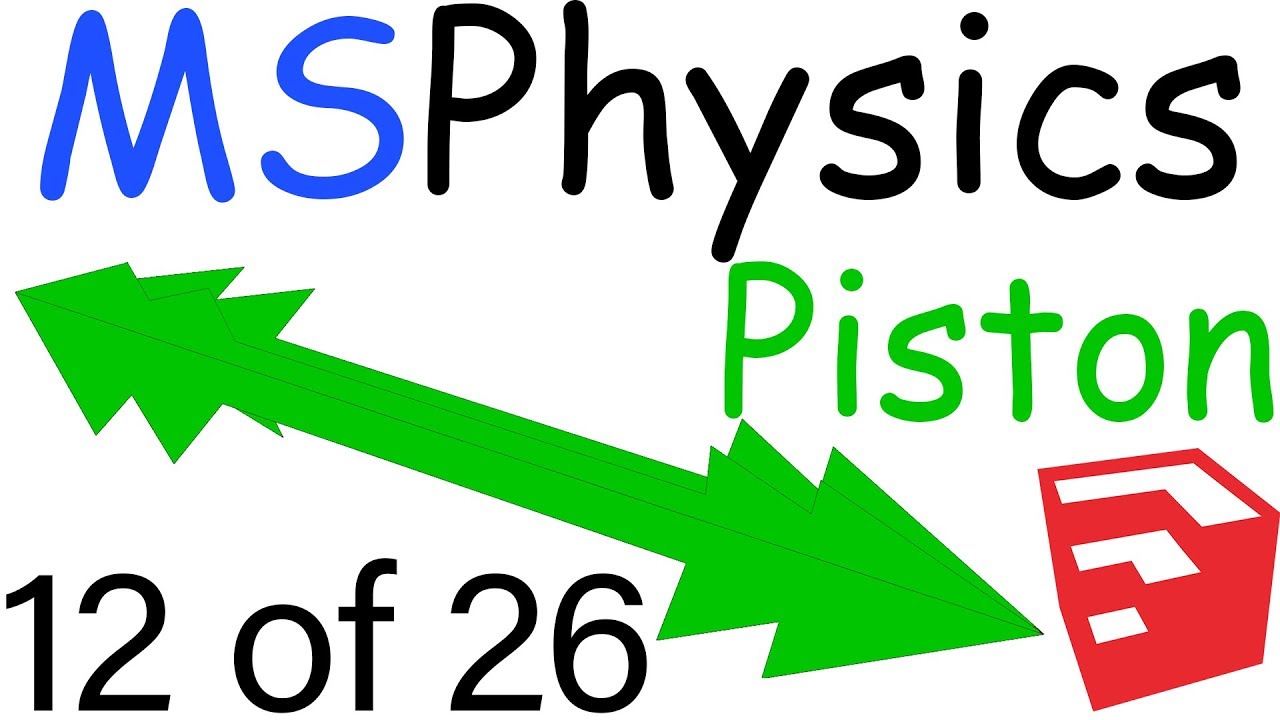 MSPhysics Plugin for SketchUp | Piston Joint | 12 of 26