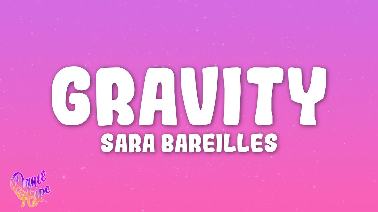Sara Bareilles - Gravity