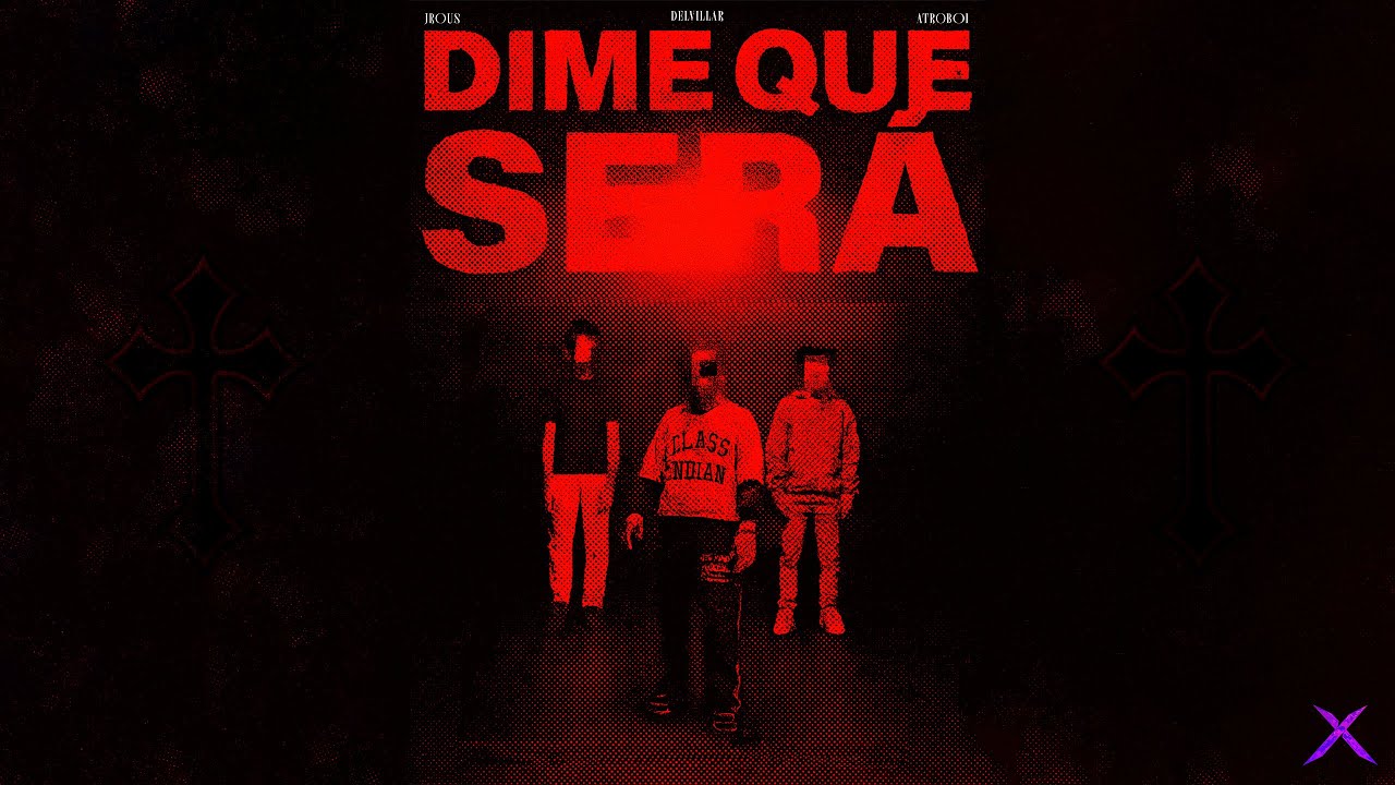DIME QUE SERÁ (Video Oficial) - La ERRE x DelVillar x ATROBOI x JRous 