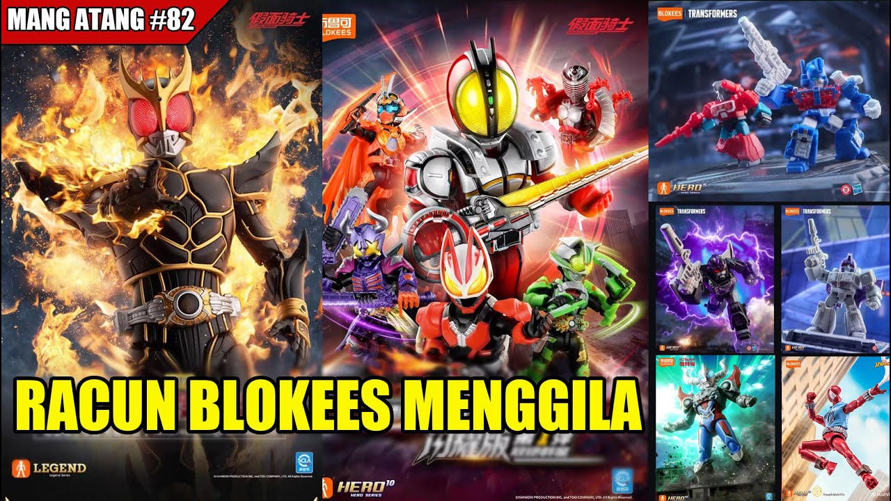 MANG ATANG 82# Racun Blokees Menggila | Update Blokees Kamen Rider, Ultraman & Transformers