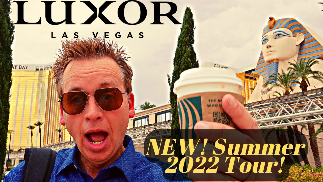 BRAND NEW! LUXOR LAS VEGAS | Summer 2022 | What's changed? Where's my coffee?
