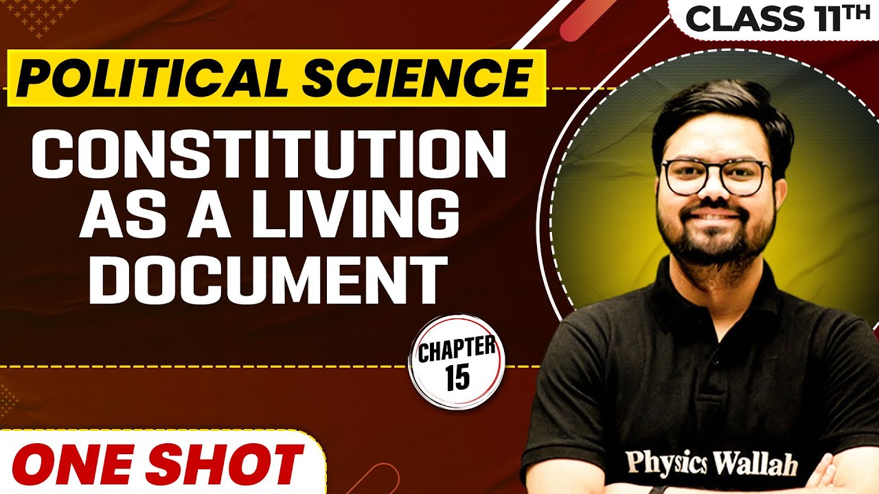 CONSTITUTION AS A LIVING DOCUMENT in One Shot | Class 11 Political Science | CBSE Board