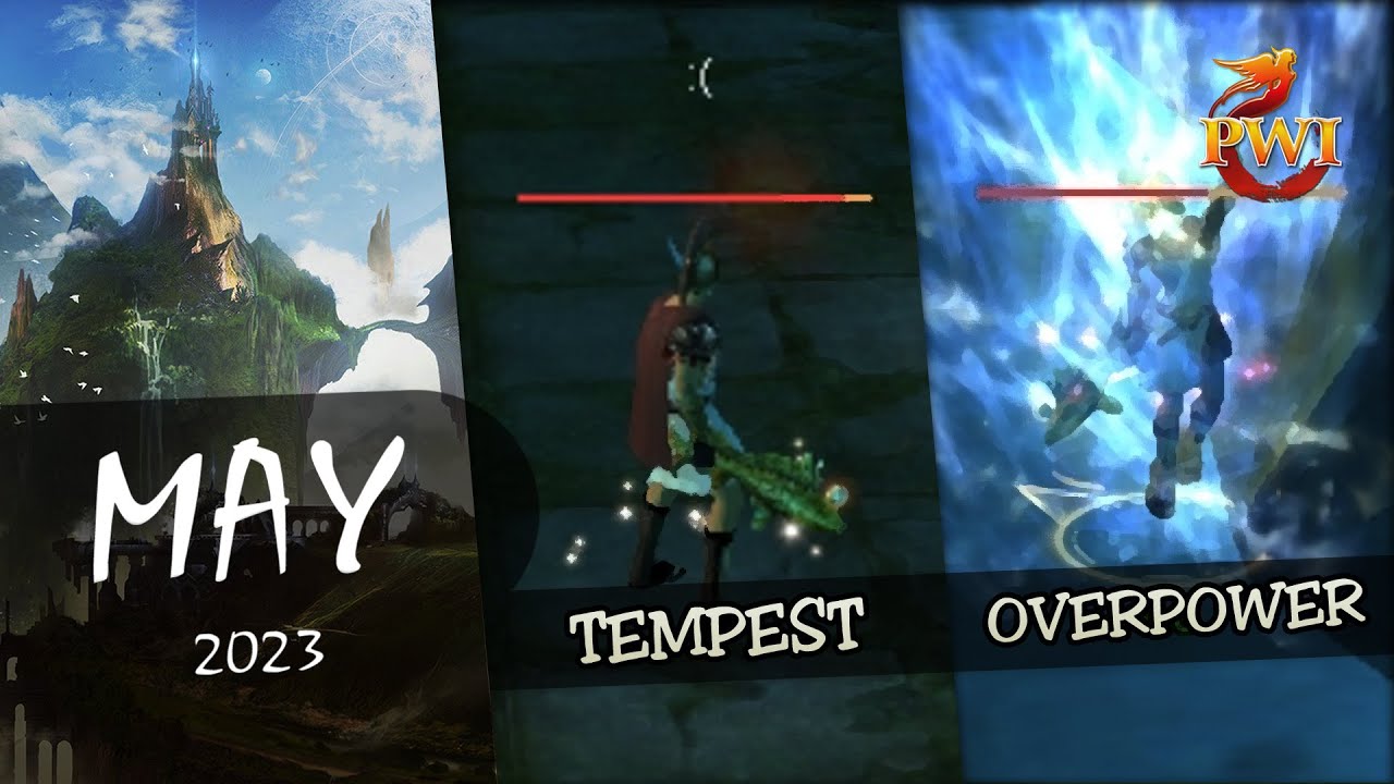 Tempest, Overpower & Infamous May '23 | Perfect World International