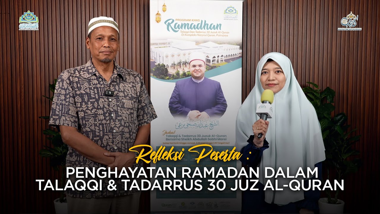 Eps 124: Refleksi Peserta | Penghayatan Ramadan dalam Talaqqi & Tadarrus 30 Juz Al-Quran