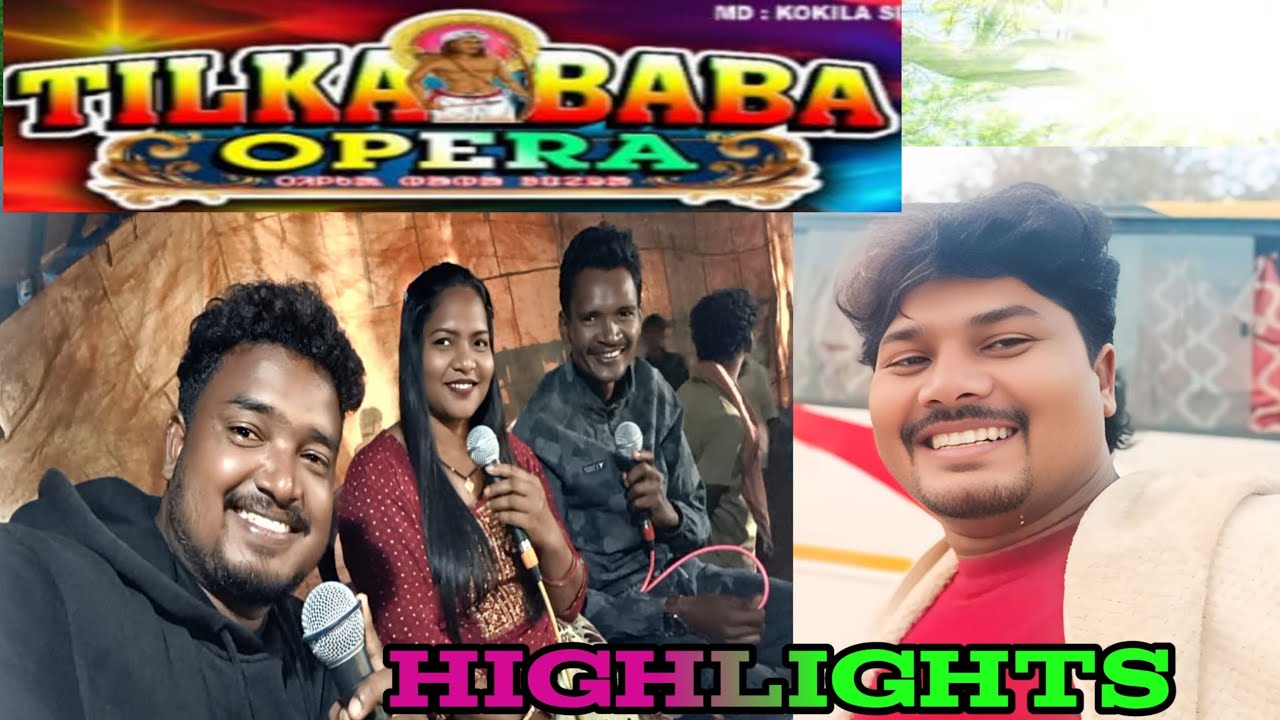 TILKA BABA OPERA 2026 RE HIGHLIGHT KEH AY