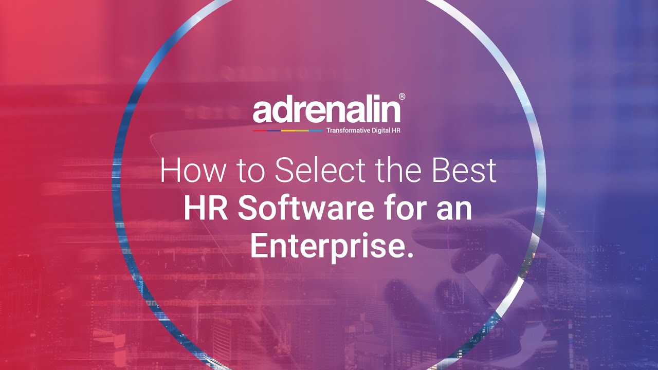 6 Tips To Select Best HR Software for an Enterprise