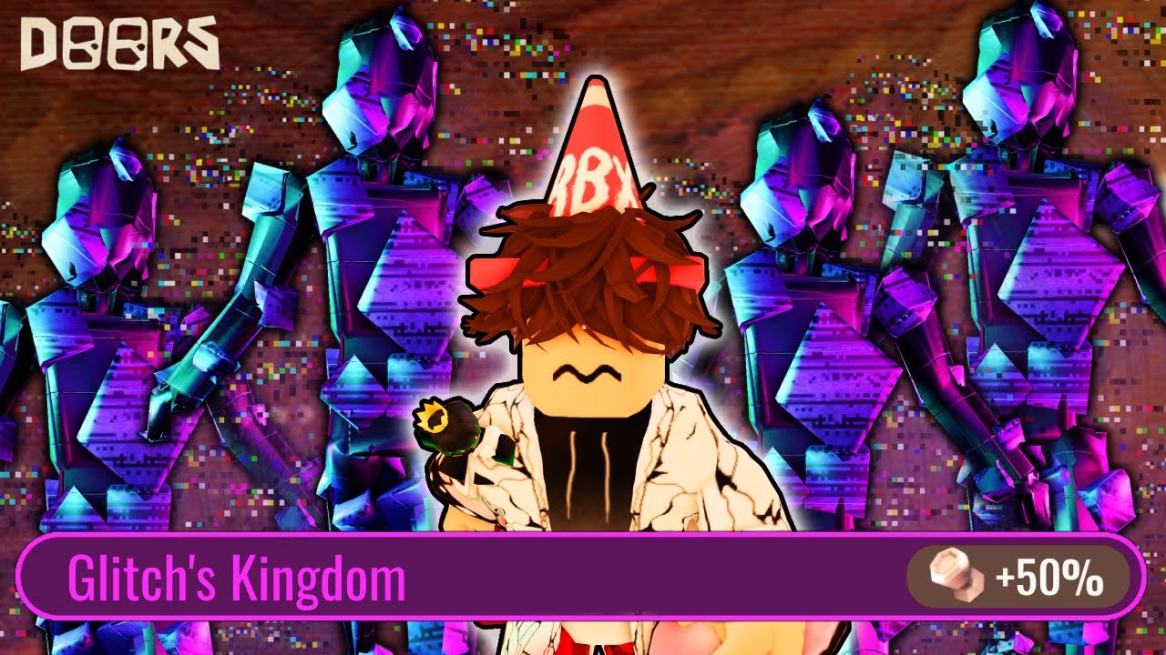 The Glitch's Kingdom (Doors Challenge ✨)