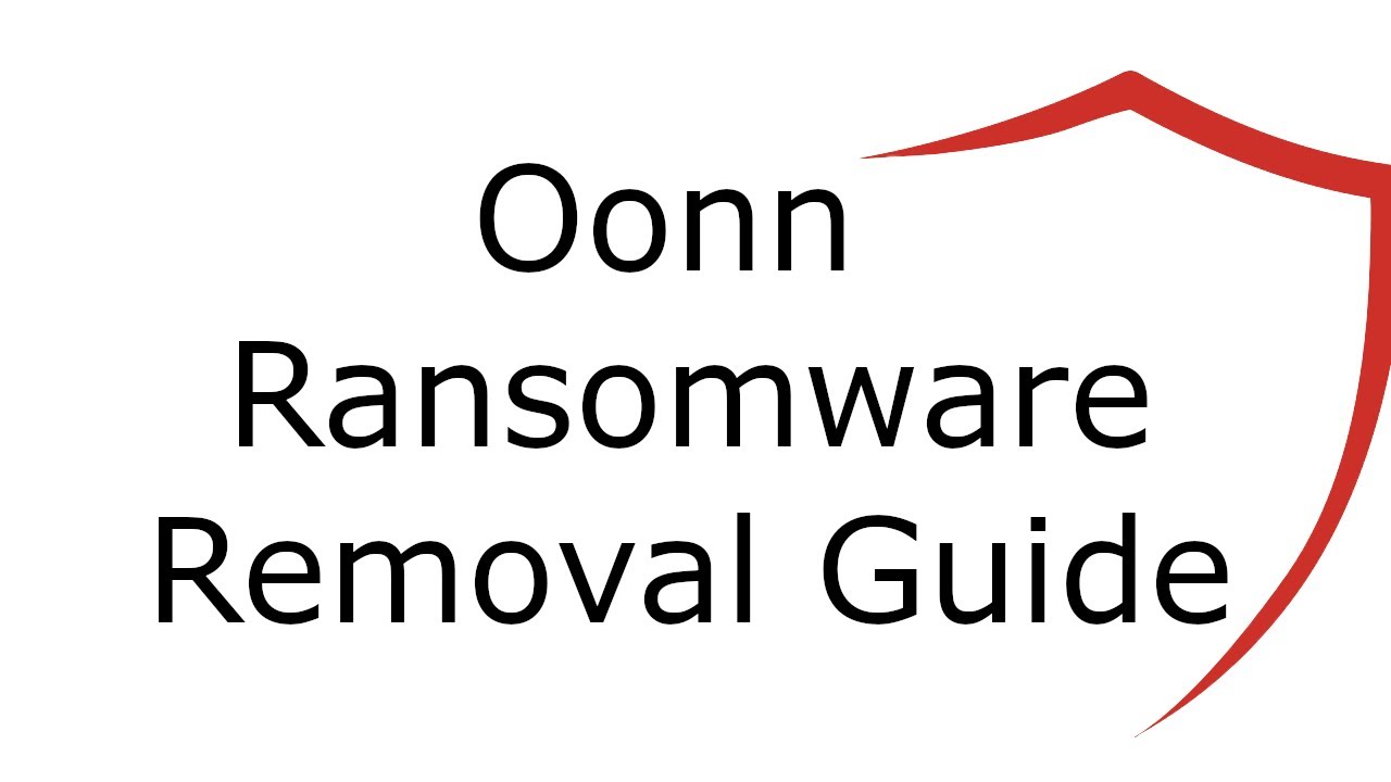 Oonn File Virus Ransomware [.Oonn] Removal and Decrypt .Oonn Files