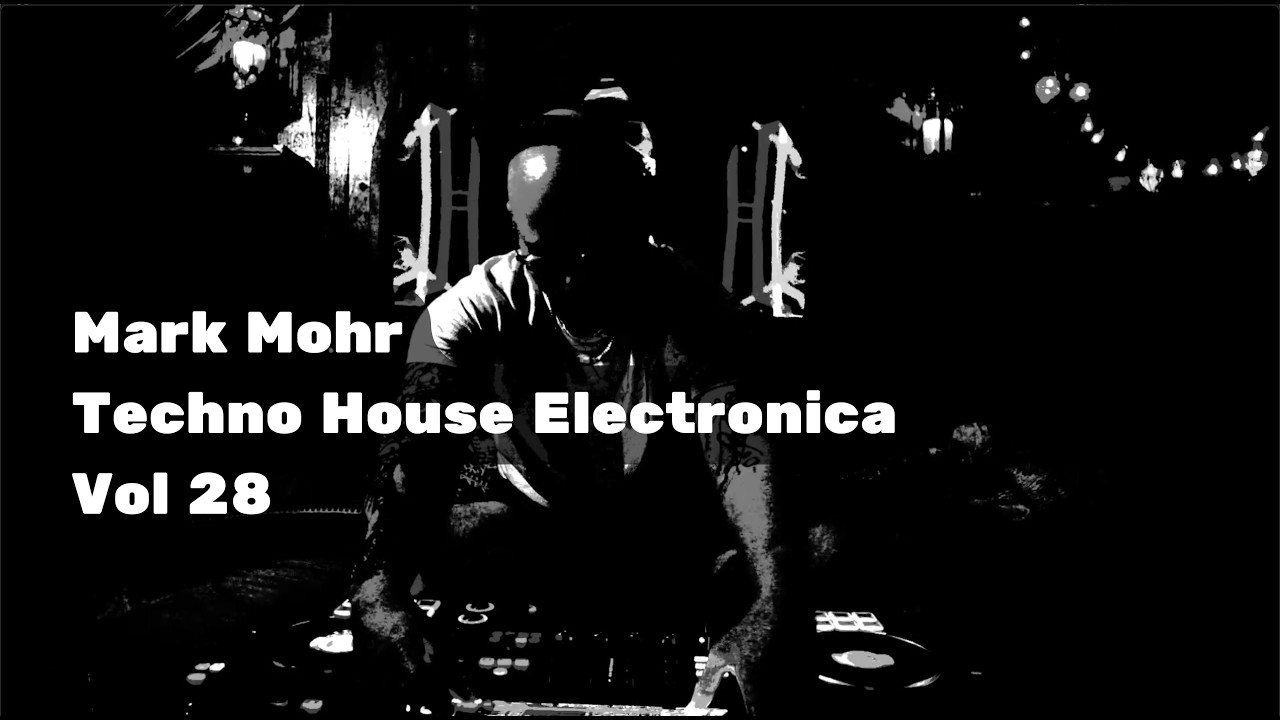MARK MOHR  | TECHNO HOUSE ELECTRONICA LIVESET 2026 | VOL.28 | MAX BPM 135