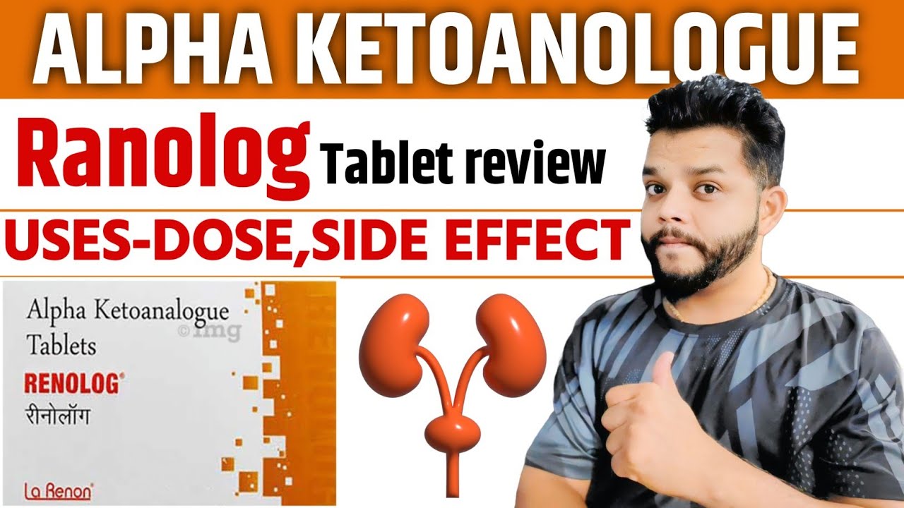 Renolog Tablet Review | Alpha Ketoanalogue Uses, Benefits And Side Effects | Gyanear