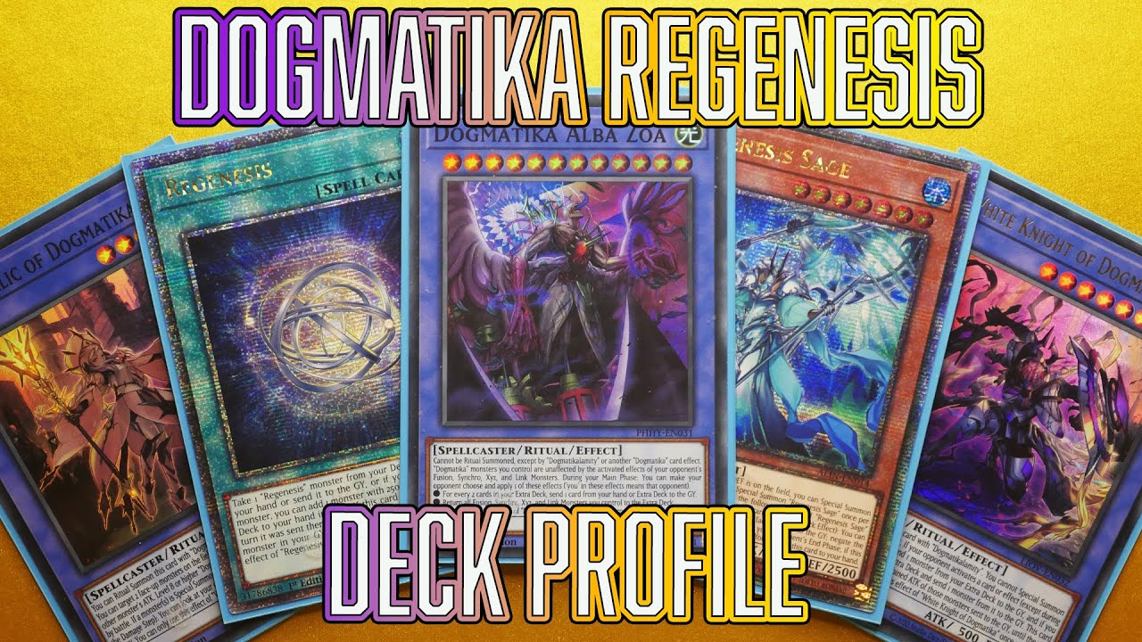 Yu-Gi-Oh! Dogmatika Regenesis Deck Profile