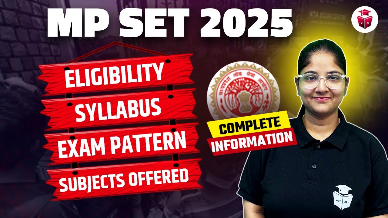 MP SET 2025 Notification | MPSET Eligibility Criteria, Syllabus, Exam Pattern & Complete Information