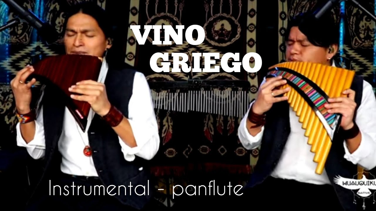 GRECKIE WINO |  ZORBA | VINO GRIEGO | PANFLUTE | INSTRUMENTAL