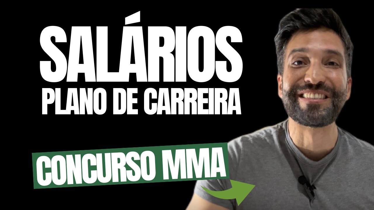 CONCURSO MMA: Salários e carreira. 