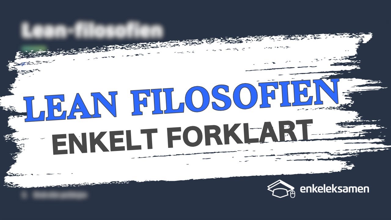 Introduksjon til Lean filosofien – EnkelEksamen