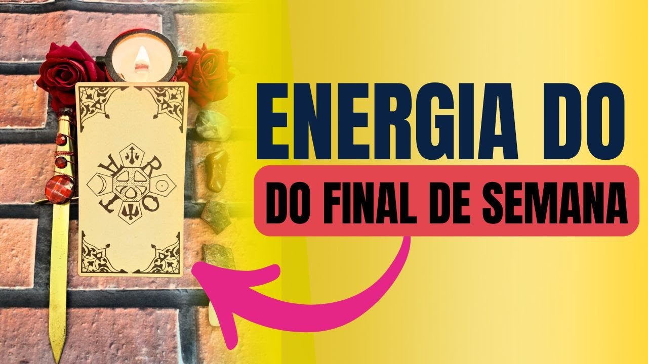 A ENERGIA DO FINAL DE SEMANA! #tarot #tarotdodia