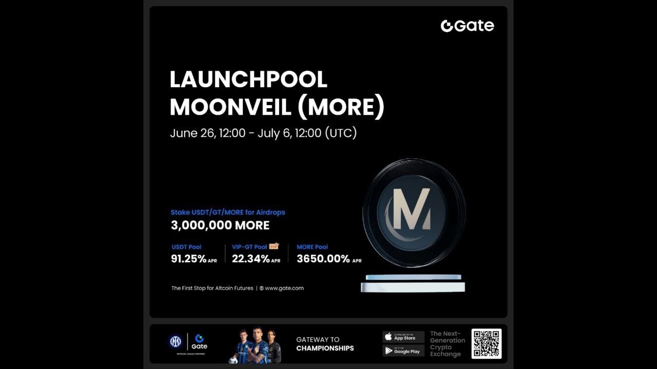 GateLive | Gate Launchpool Moonveil (MORE)