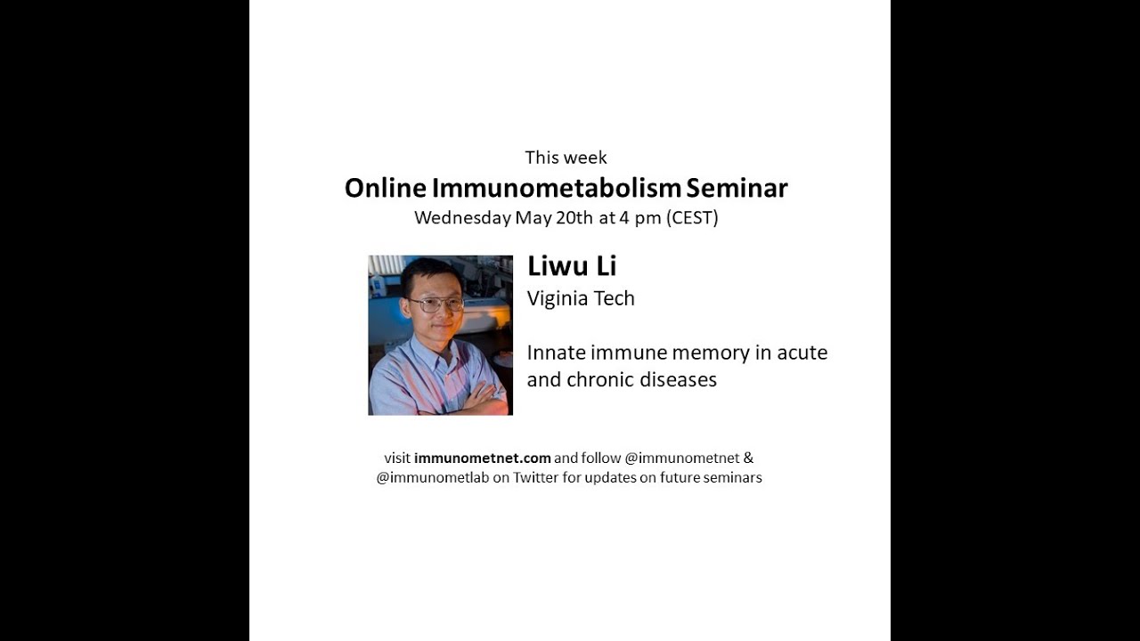 Liwu Li at Online Immunometabolism Seminars - Innate immune memory in acute and chronic diseases