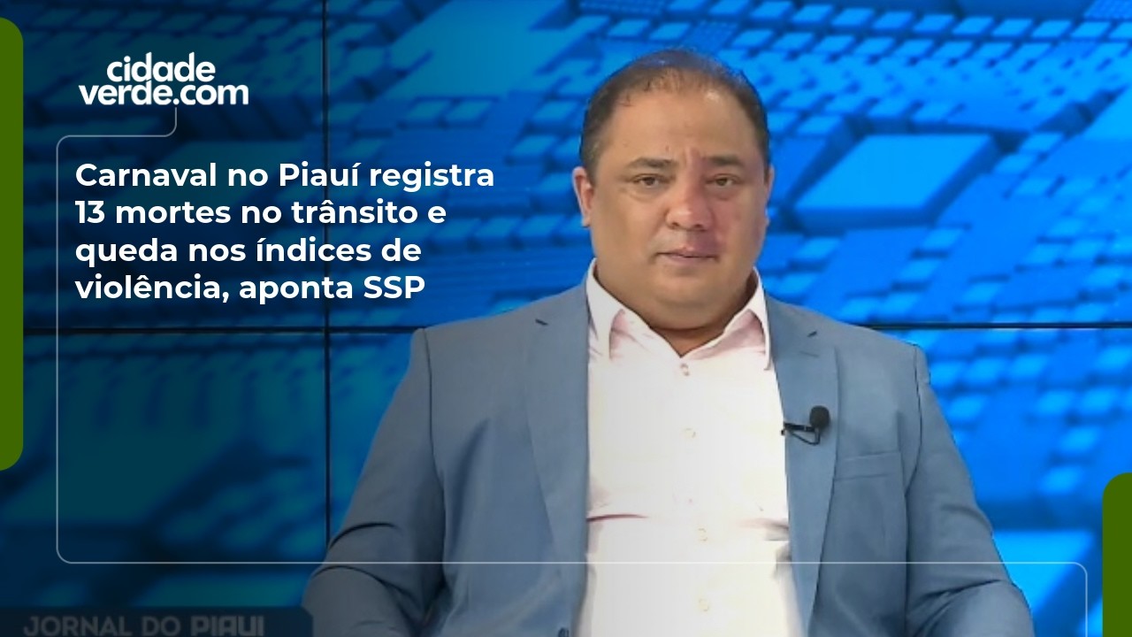 Carnaval no Piauí registra 13 mortes no trânsito e queda nos índices de violência, aponta SSP