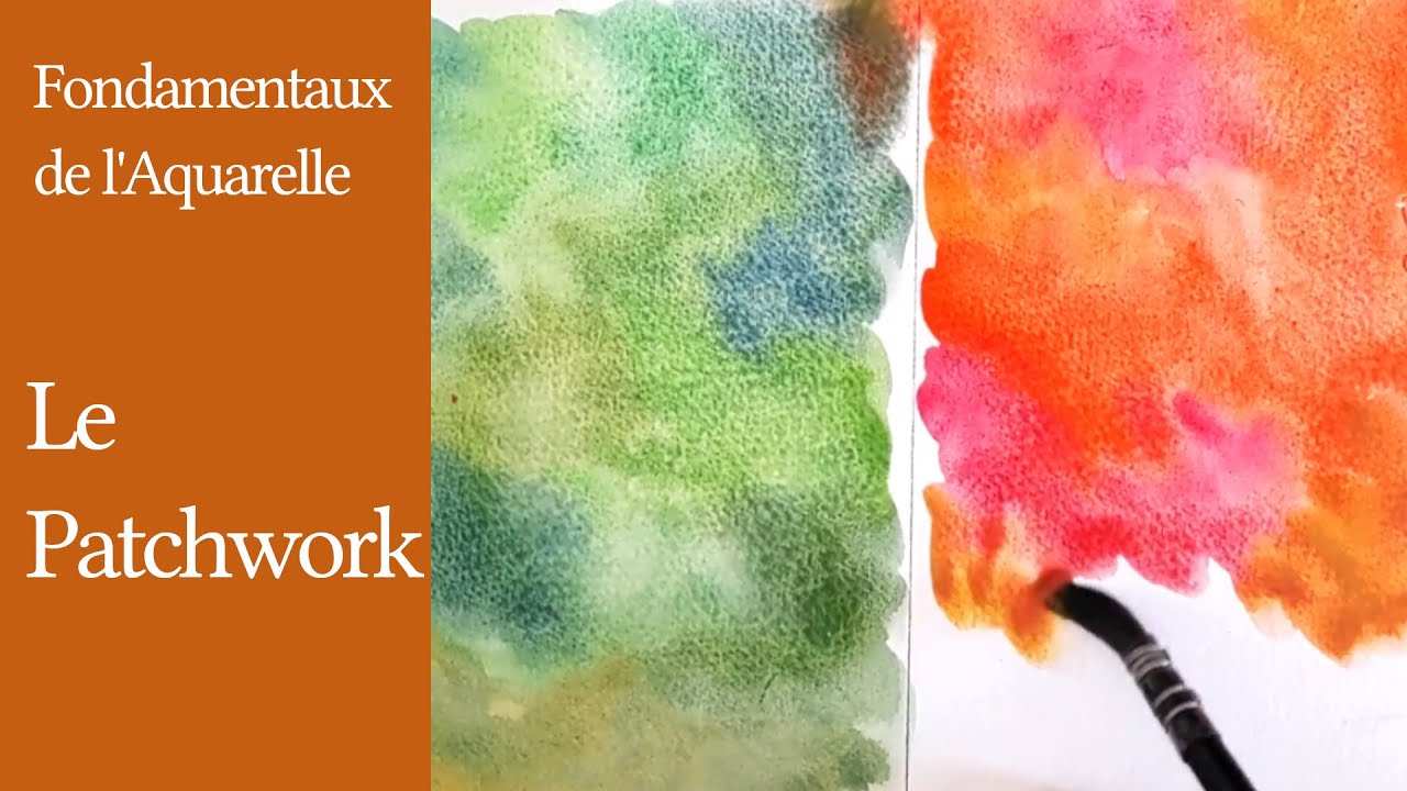 Lavis nuancés en patchwork - Fondamentaux #13