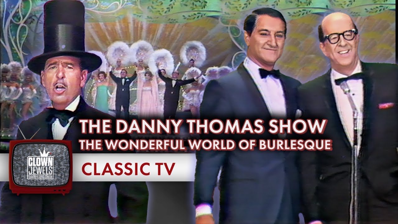 The Wonderful World Of Burlesque | Danny Thomas | FULL SPECIAL (1967)
