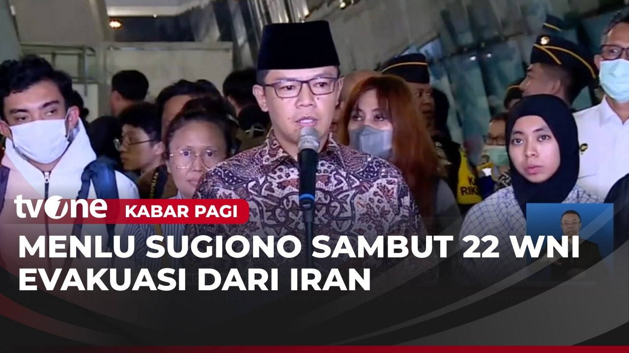 22 WNI telah Dievakuasi dari Iran | Kabar Pagi