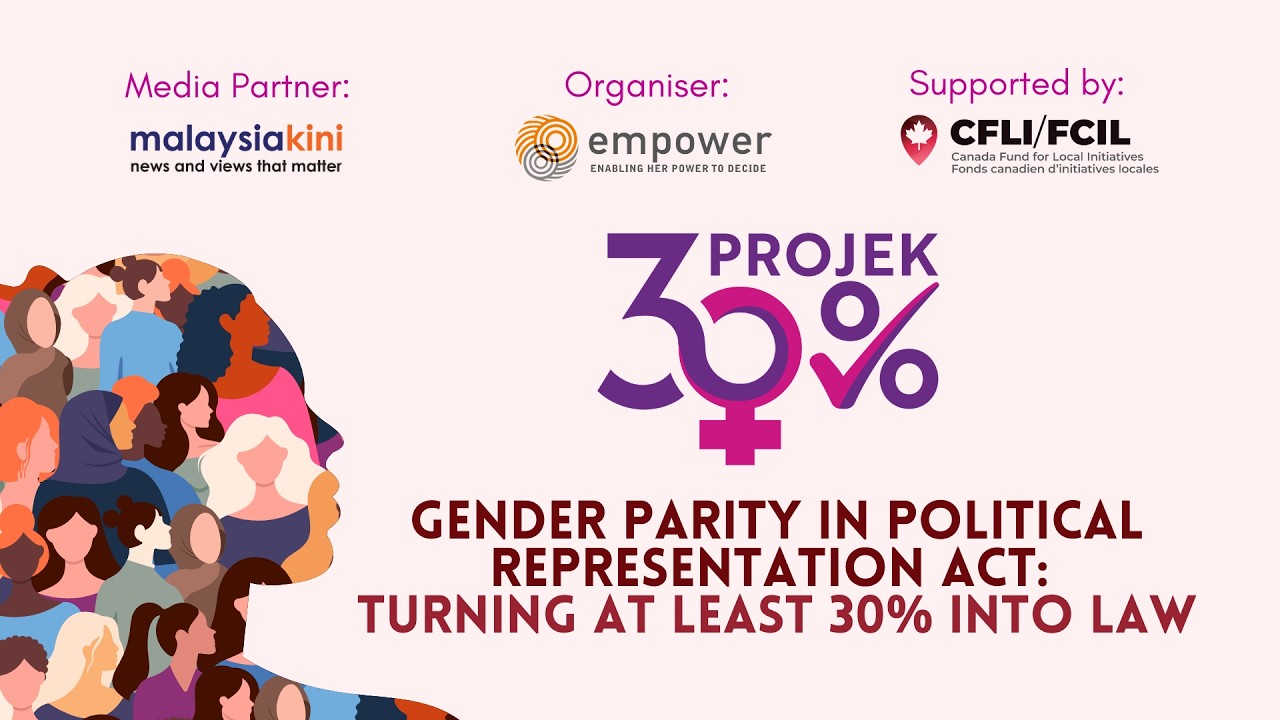 LIVE: Akta Projek30%: Advancing Equal Representation in Malaysian Politics