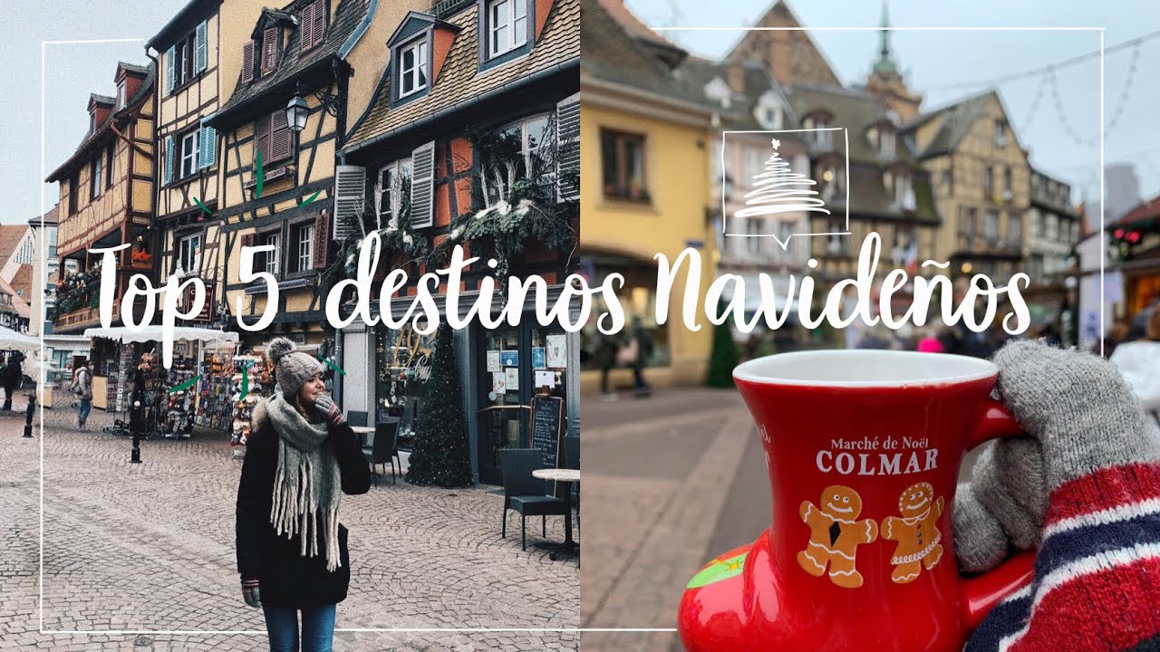 DONDE VIAJAR EN NAVIDAD I NUESTROS DESTINOS FAVORITOS + LISTADO MERCADOS NAVIDE&Ntilde;OS