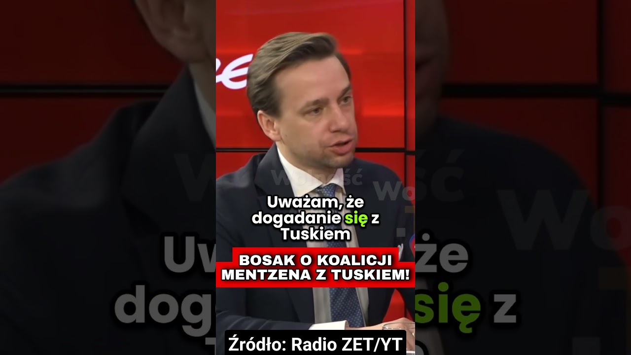 BOSAK O KOALICJI MENTZENA Z TUSKIEM: TO BYŁABY ZDRADA!
