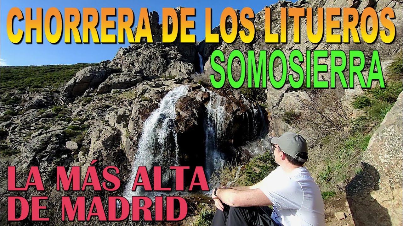 CHORRERA DE LOS LITUEROS (SOMOSIERRA). LA CASCADA MÁS ALTA DE LA COMUNIDAD DE MADRID. ¡CÓMO LLEGAR!