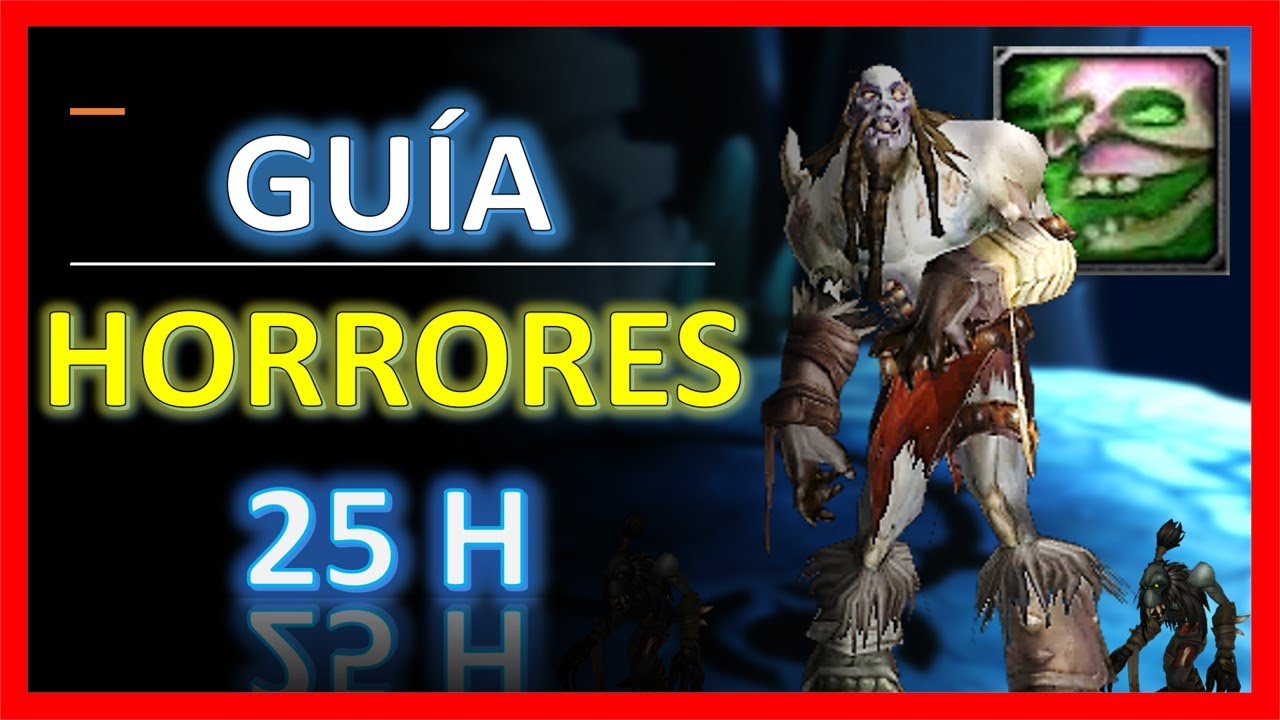 Guía HORRORES 👹👹 Más CLARO IMPOSIBLE !! 😕😕 | Paladin tanque | 3.3.5