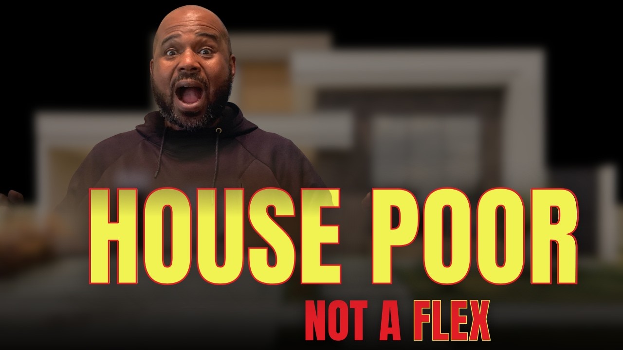 House Poor Regrets  Don’t Let This Happen to Your Family