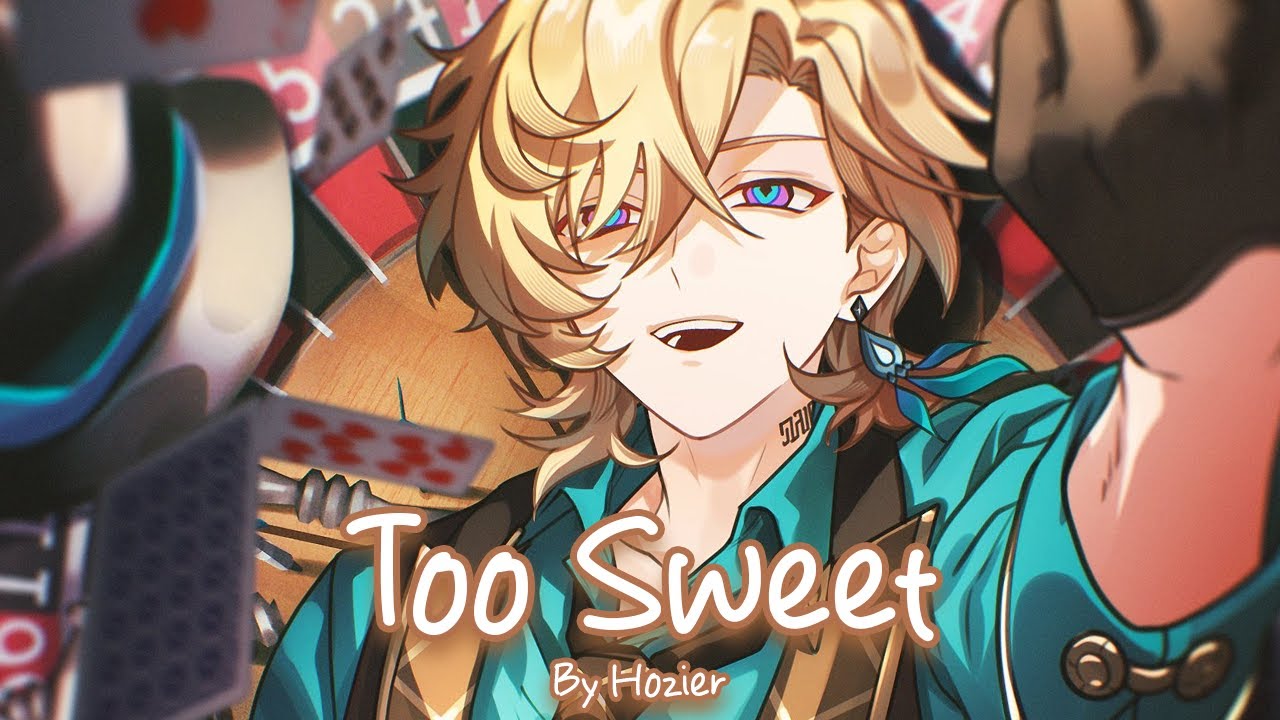 Nightcore - Too Sweet (Hozier)