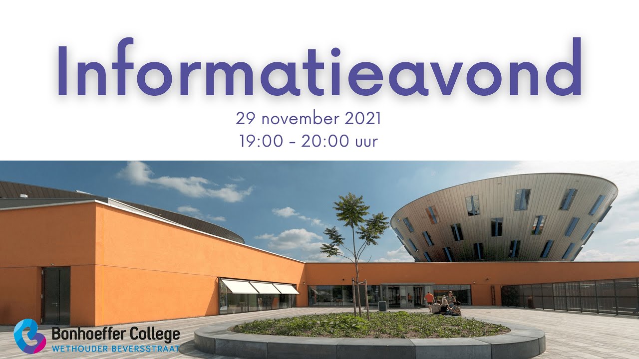 Informatieavond 29-11-2021 -  Bonhoeffer College locatie: Wethouder Beversstraat