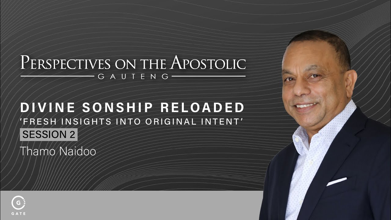 POA Gauteng - Divine Sonship Reloaded  - Session 2 - 4 March 2025