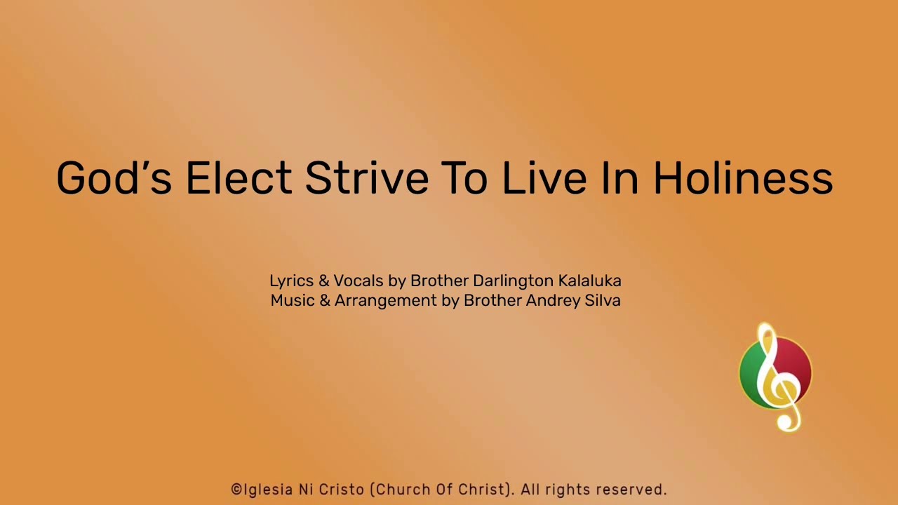 God’s Elect Strive To Live In Holiness