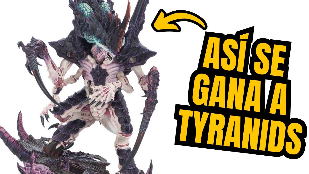 Cómo vencer a TYRANIDS. WARHAMMER 40K