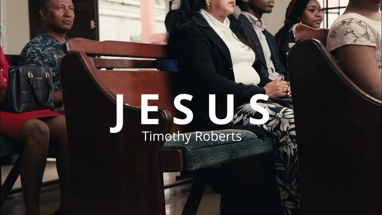 Timothy Roberts | JESUS (Official Music Video)