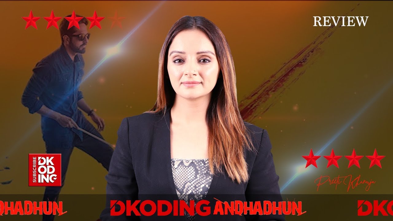 DKODING Andhadhun &ndash; The Ayushman-Radhika-Tabu blinder