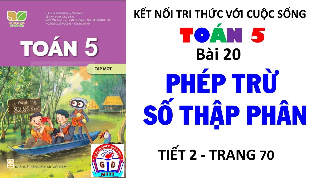 Toán 5| Bài 20| Phép trừ số thập phân| Tiết 2| Trang 70 |Kết nối tri thức