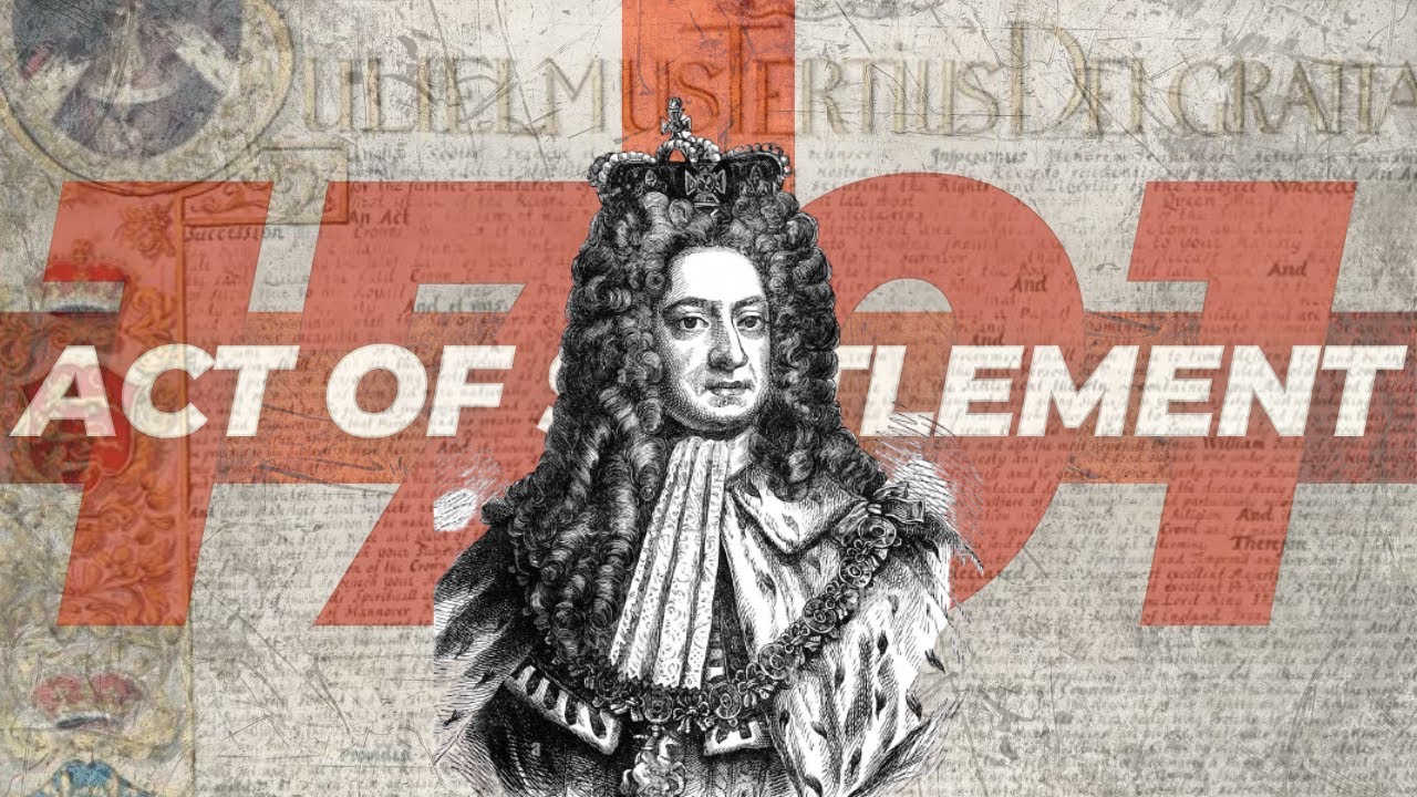 From Chaos to Continuity: The Act of Settlement of 1701 and the Regulation of Royal Succession