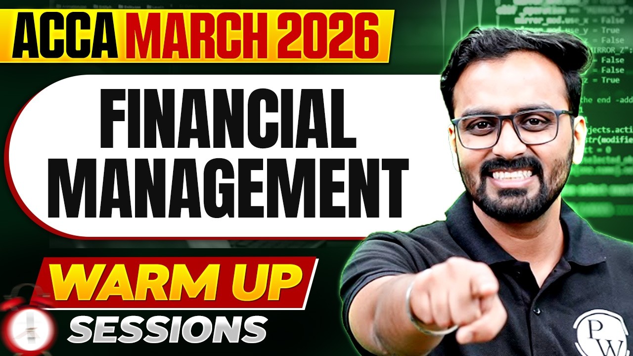 Financial Management | ACCA March 2026 | Warm Up Sessions | Nimesh Jain