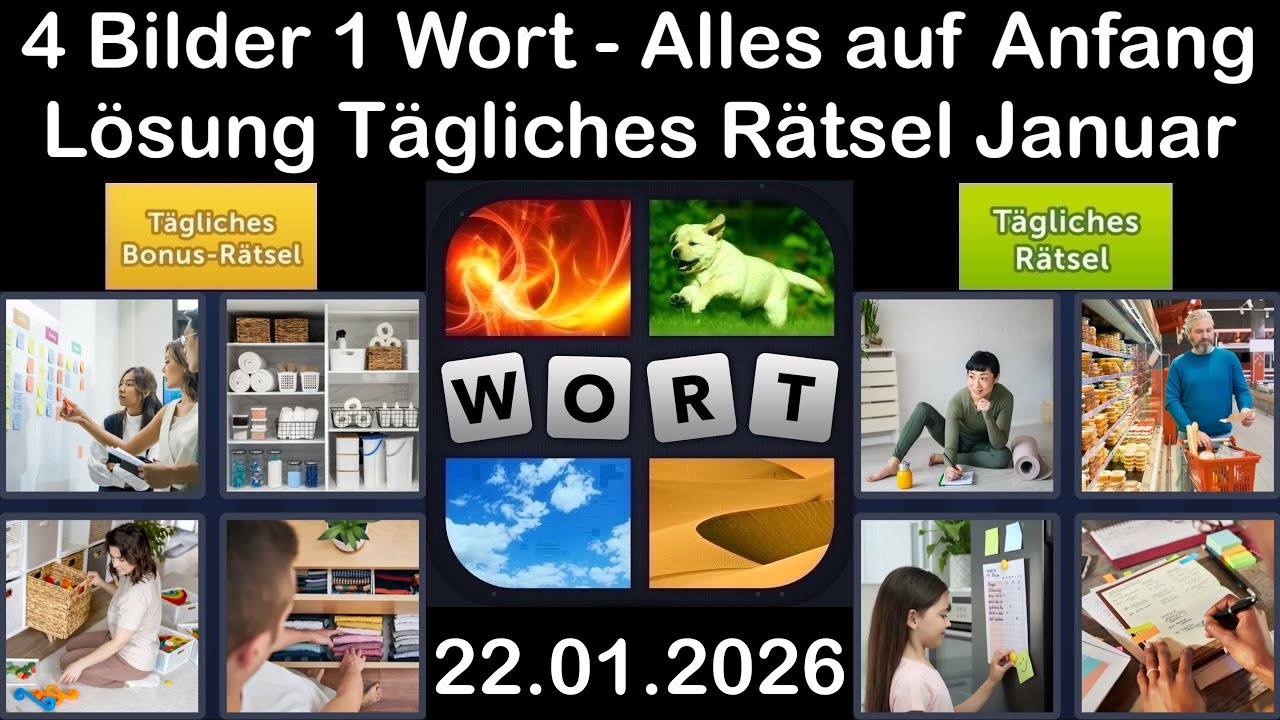 4 Bilder 1 Wort &ndash; T&auml;gliches R&auml;tsel L&ouml;sung 22.01.2026 - Alles auf Anfang - Januar 2026 #4Bilder1Wort