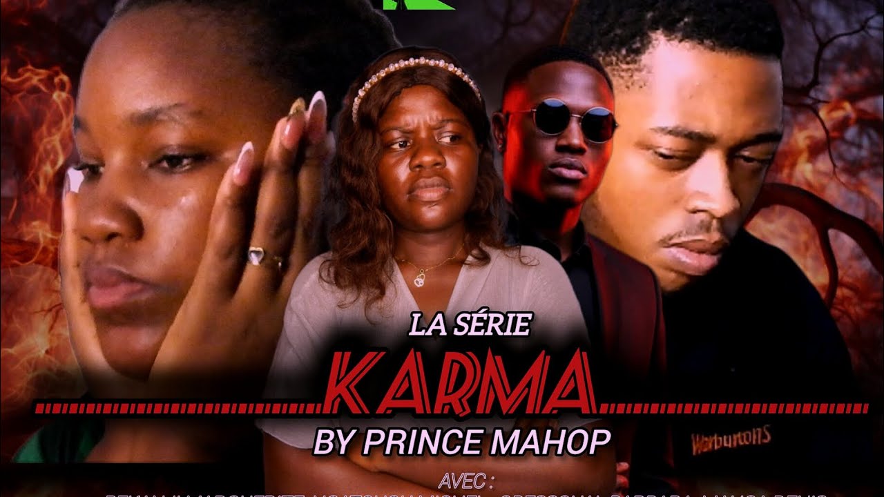 KARMA épisode 5 (série africaine) avec prince mahop, manga Denis , sosso Dominique, et leo nancy