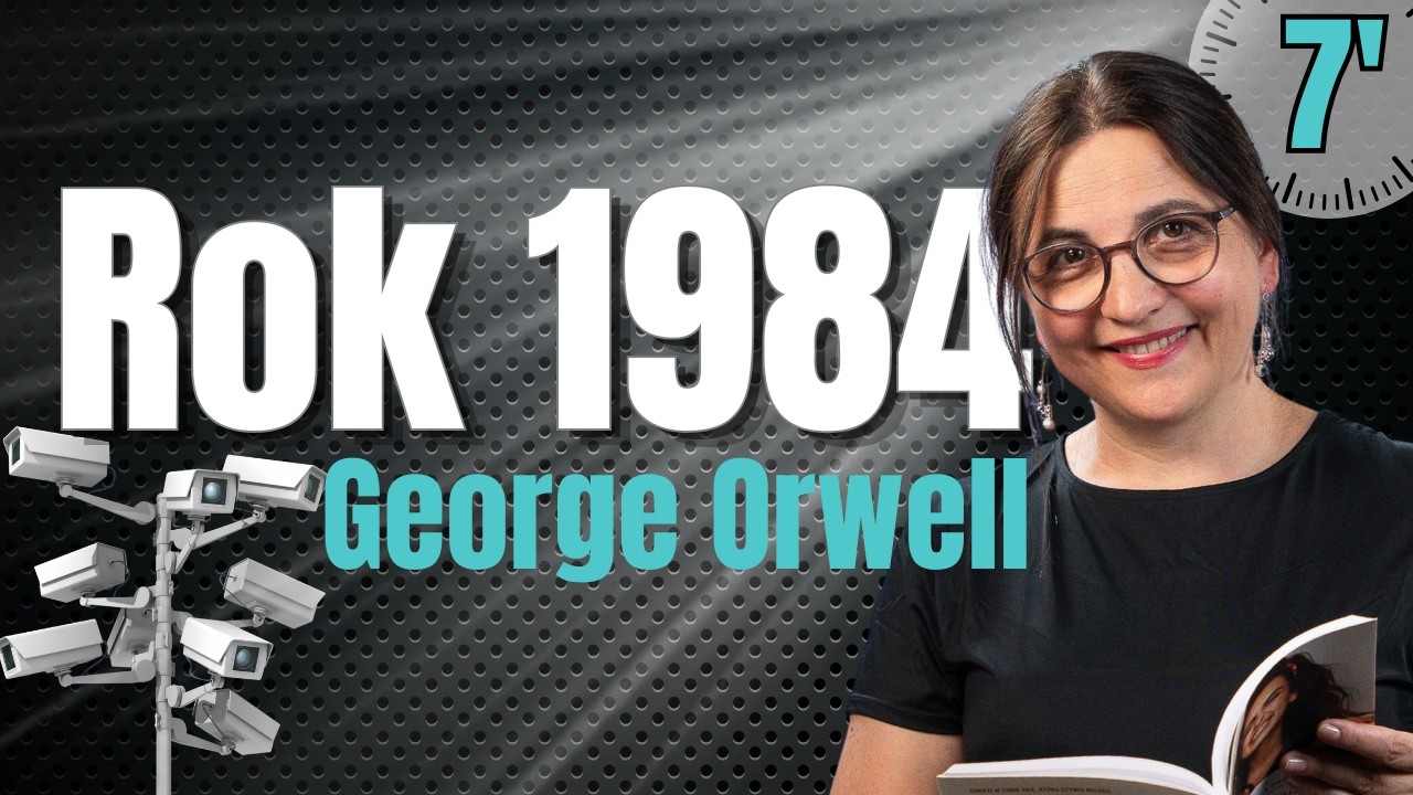 Lektura w 7 minut: „Rok 1984” George’a Orwella - treść i problematyka (matura)