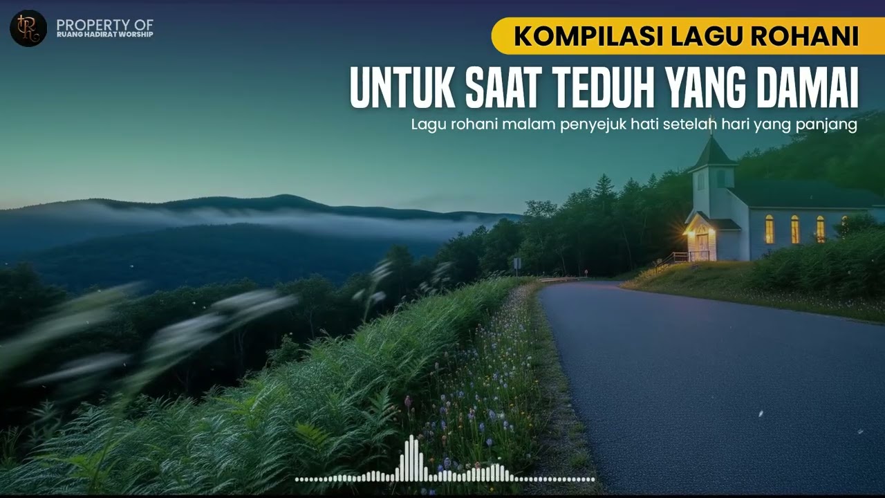 Lagu Rohani Penyejuk Hati Saat Lelah | Penyembahan yang Membawa Damai #017
