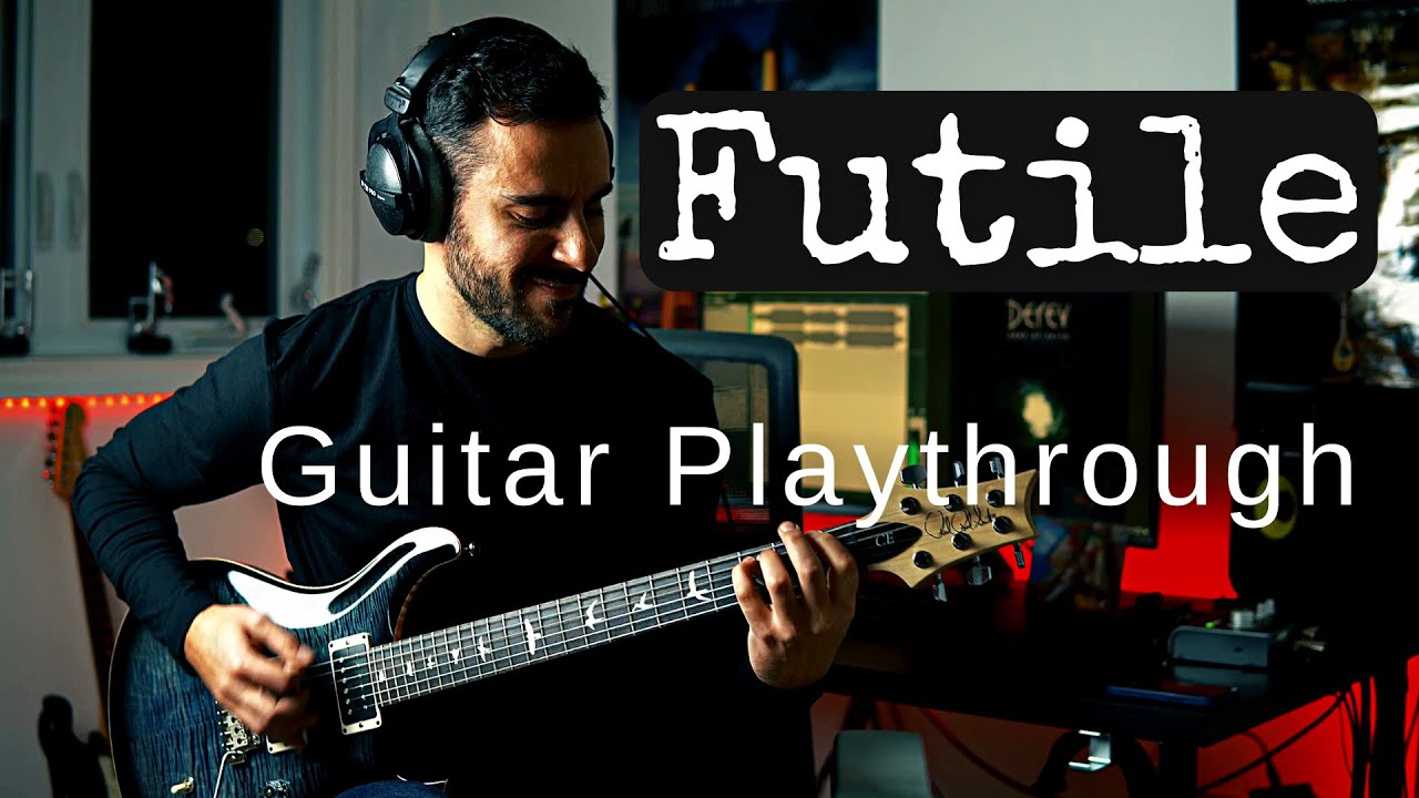 Derev - Futile (Guitar Playthrough)